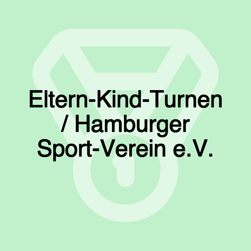 Eltern-Kind-Turnen / Hamburger Sport-Verein e.V.