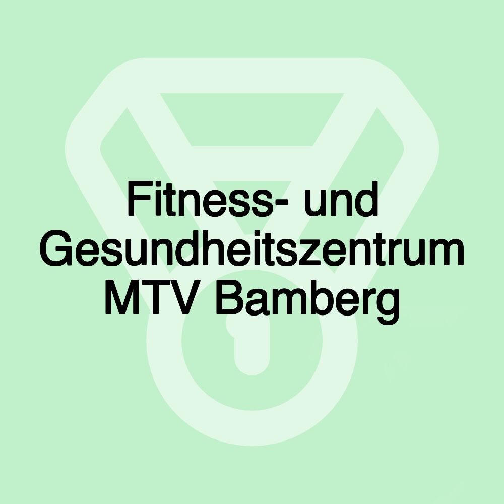 Fitness- und Gesundheitszentrum MTV Bamberg