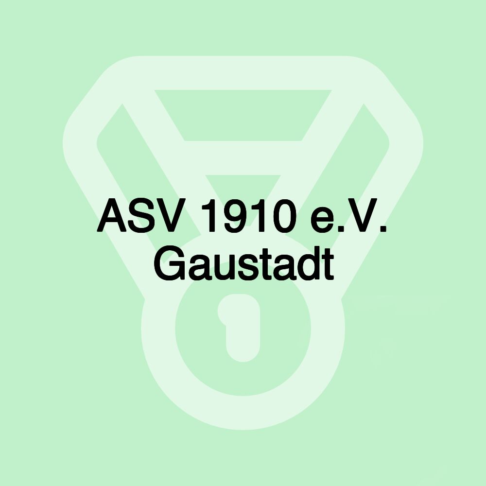 ASV 1910 e.V. Gaustadt ASV 1910 e.V. Gaustadt