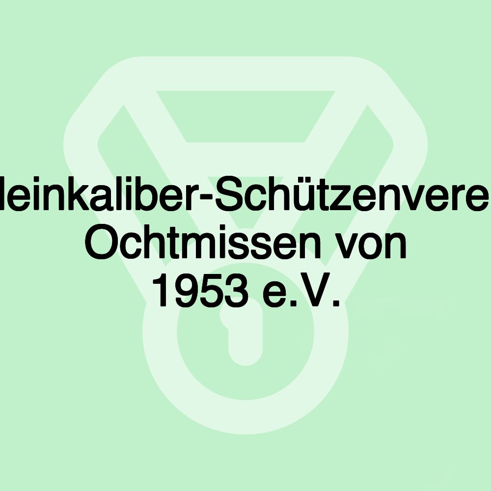 Kleinkaliber-Schützenverein Ochtmissen von 1953 e.V.