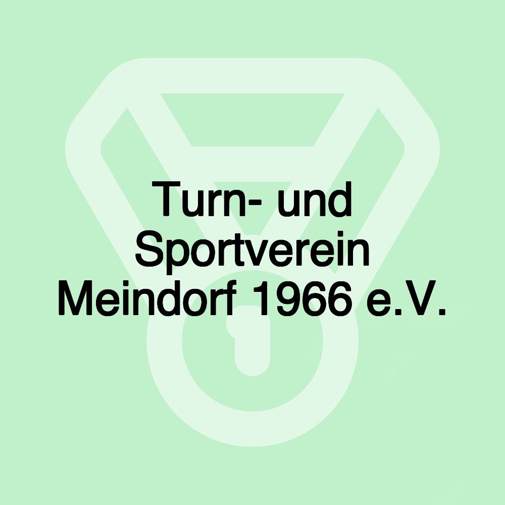 Turn- und Sportverein Meindorf 1966 e.V. Turn- und Sportverein Meindorf 1966 e.V.