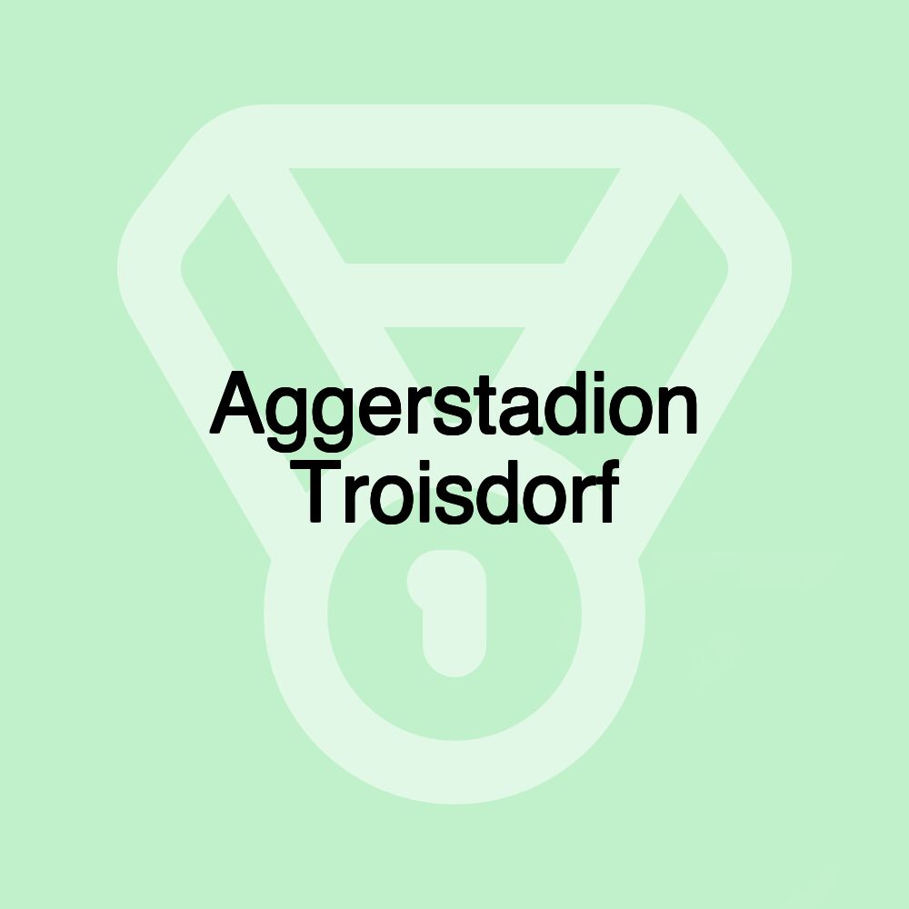 Aggerstadion Troisdorf
