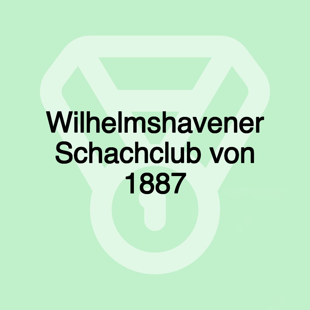 Wilhelmshavener Schachclub von 1887