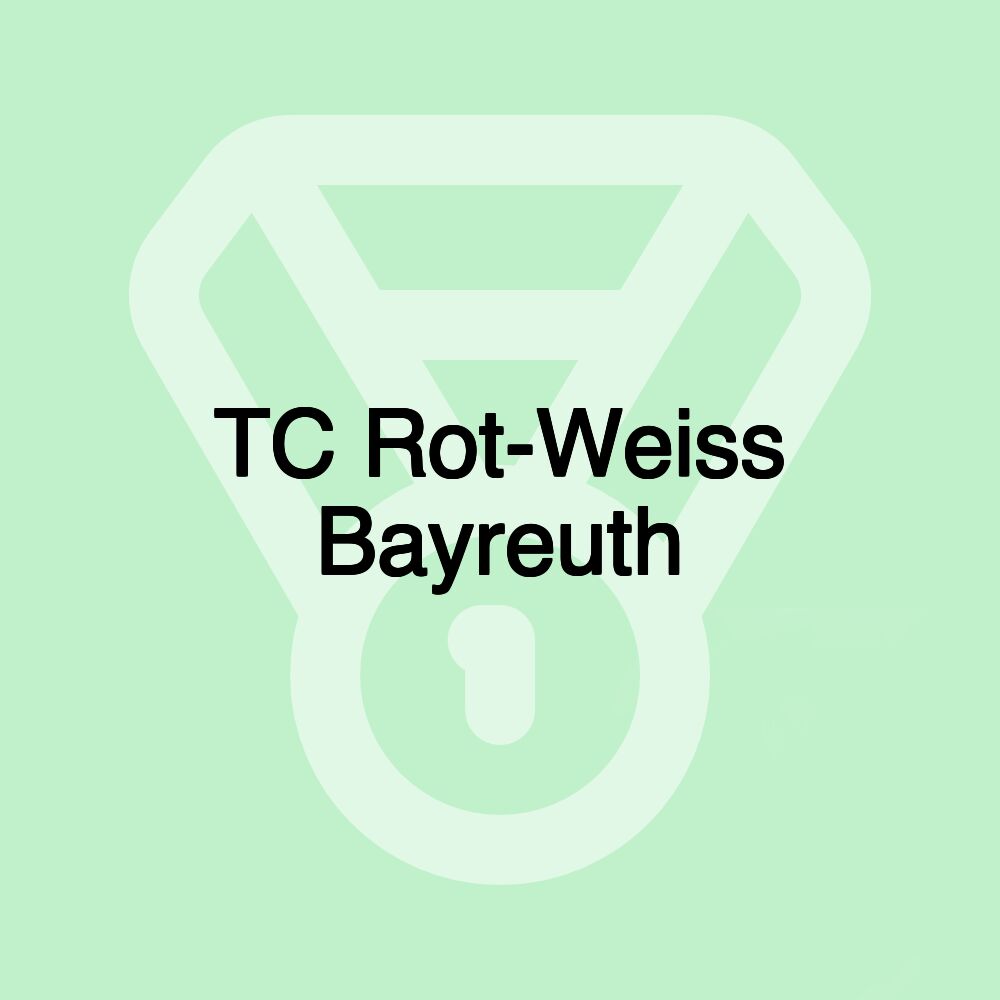 TC Rot-Weiss Bayreuth