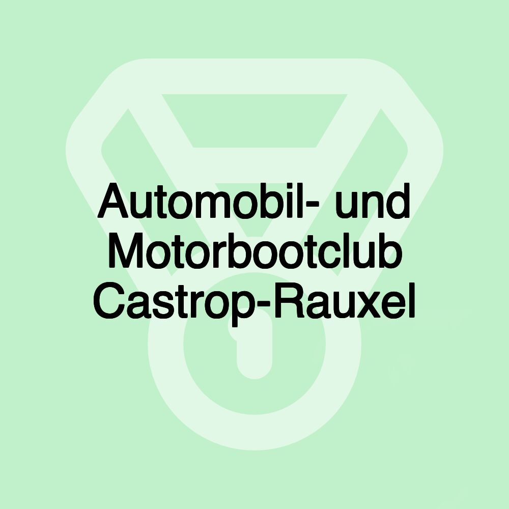 Automobil- und Motorbootclub Castrop-Rauxel Automobil- und Motorbootclub Castrop-Rauxel