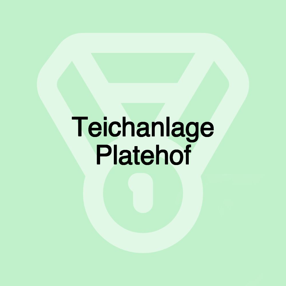 Teichanlage Platehof Teichanlage Platehof