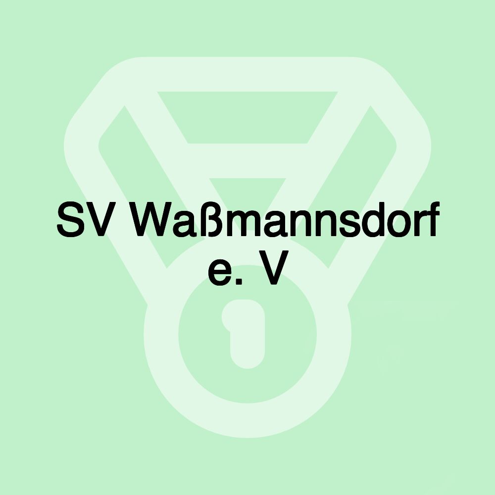 SV Waßmannsdorf e. V SV Waßmannsdorf e. V