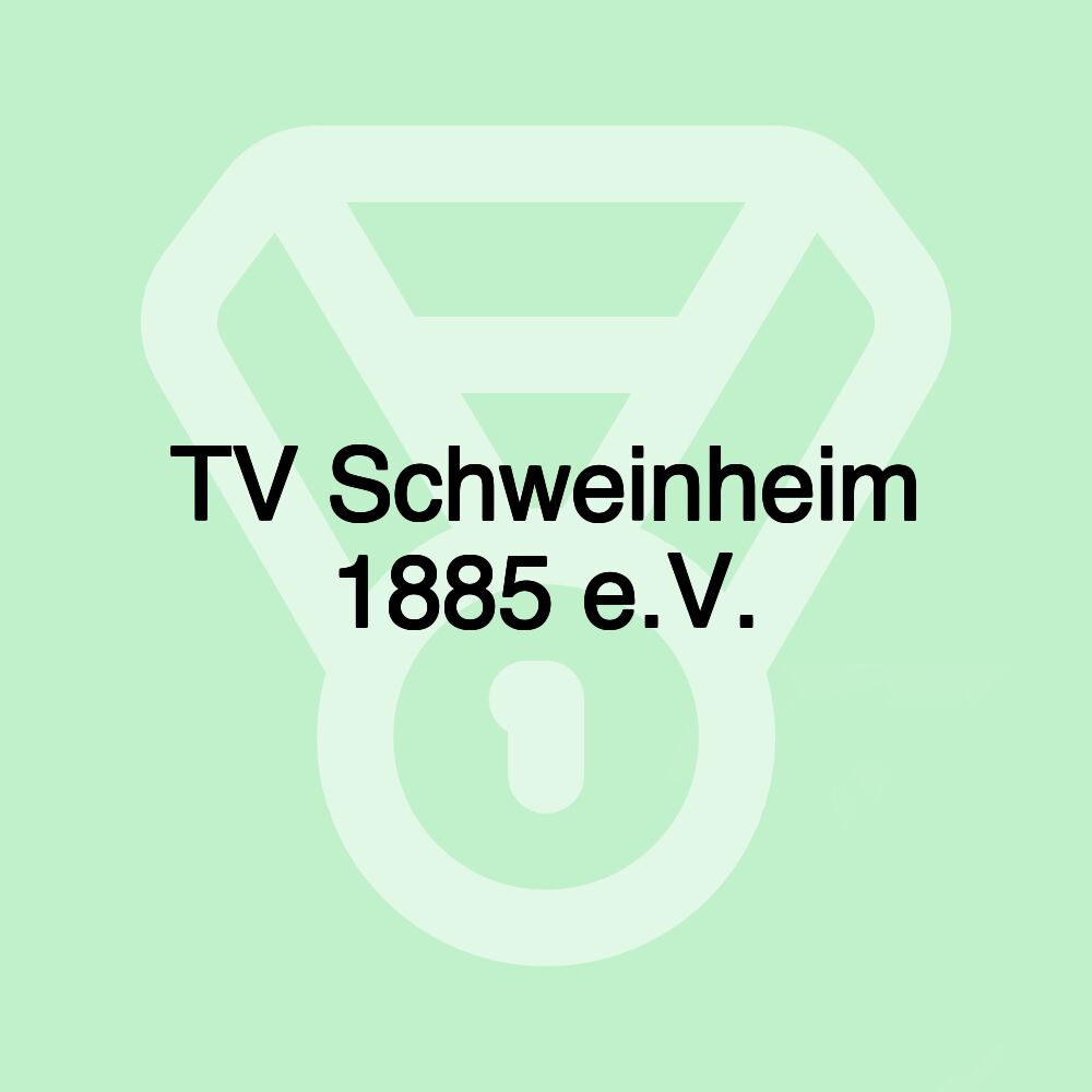 TV Schweinheim 1885 e.V.