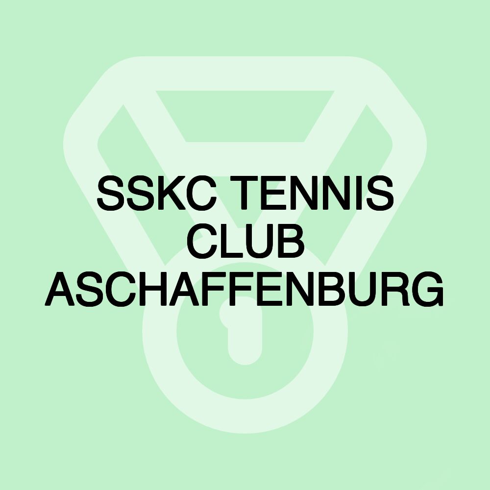 SSKC TENNIS CLUB ASCHAFFENBURG SSKC TENNIS CLUB ASCHAFFENBURG