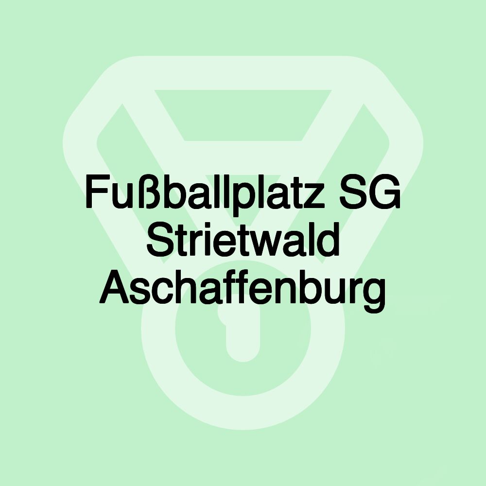 Fußballplatz SG Strietwald Aschaffenburg