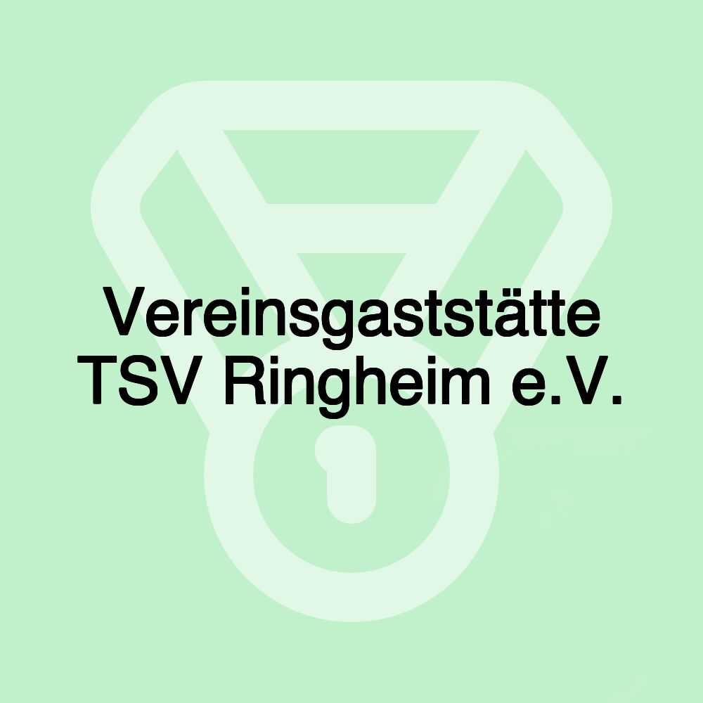 Vereinsgaststätte TSV Ringheim e.V.