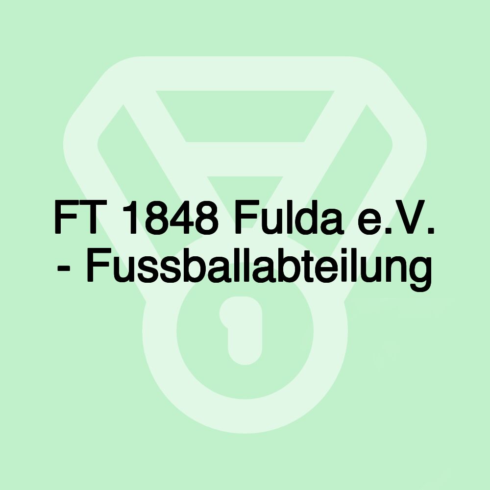FT 1848 Fulda e.V. - Fussballabteilung