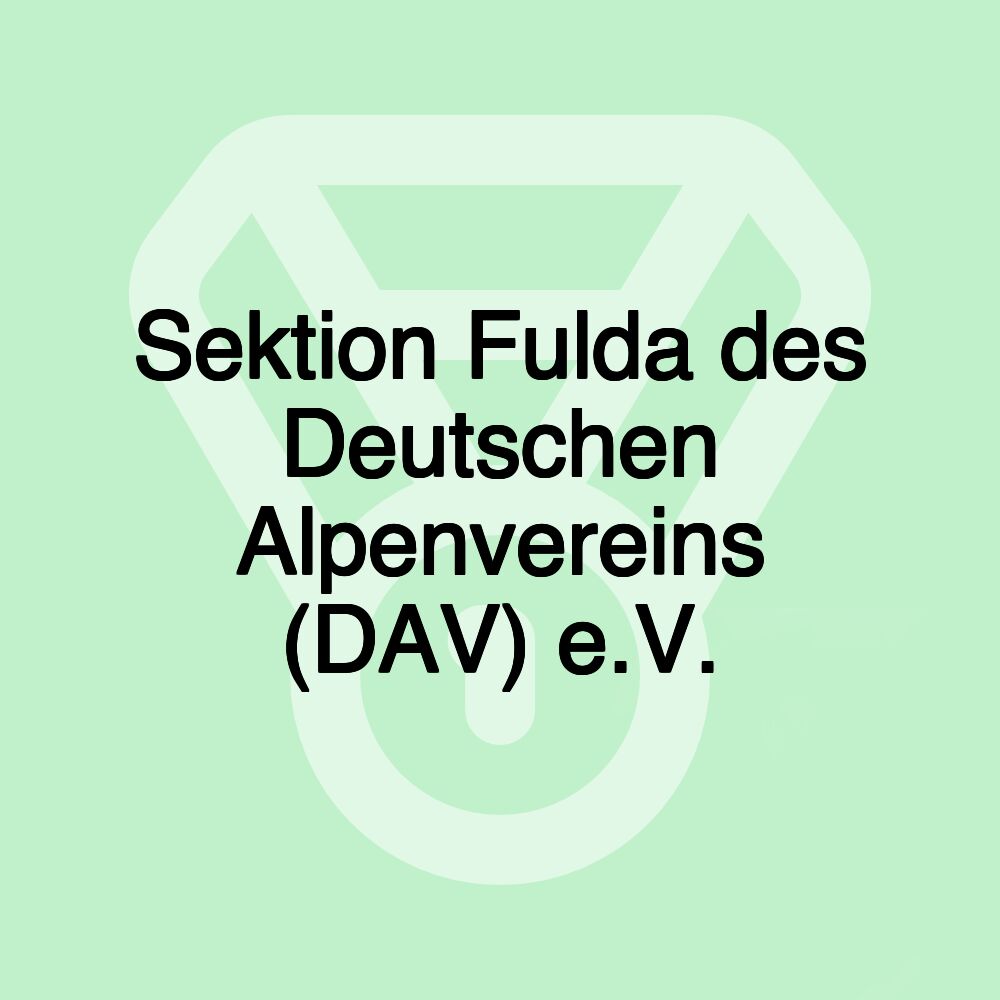 Sektion Fulda des Deutschen Alpenvereins (DAV) e.V.