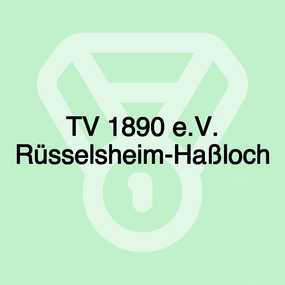 TV 1890 e.V. Rüsselsheim-Haßloch TV 1890 e.V. Rüsselsheim-Haßloch