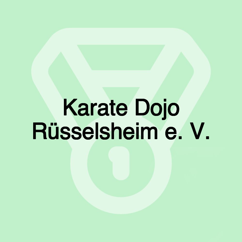 Karate Dojo Rüsselsheim e. V. Karate Dojo Rüsselsheim e. V.