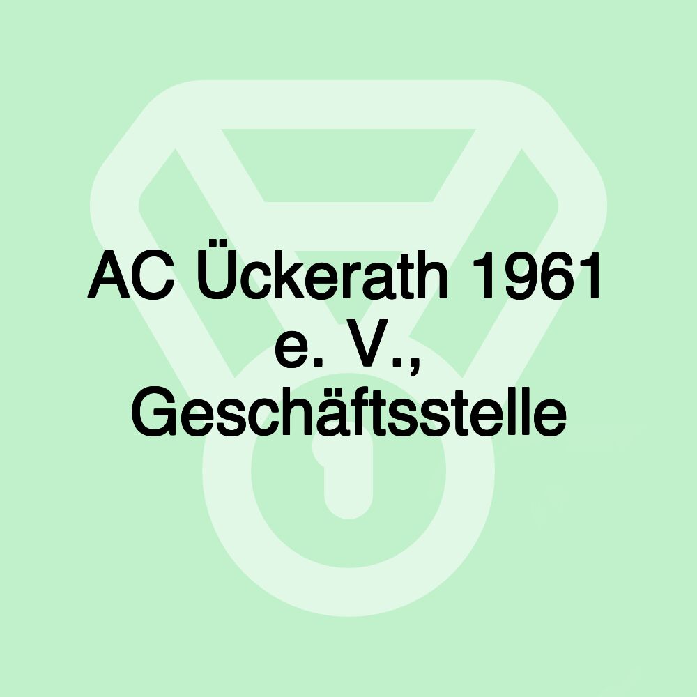 AC Ückerath 1961 e. V., Geschäftsstelle