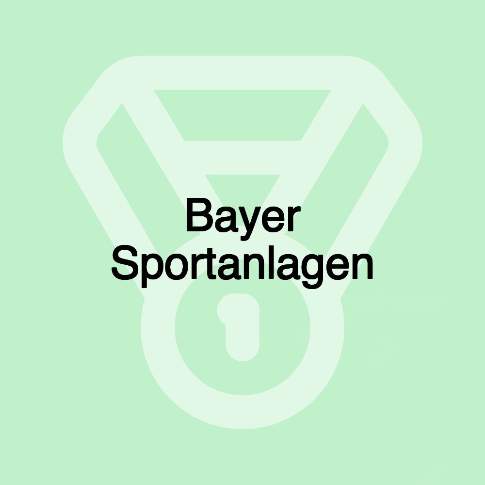 Bayer Sportanlagen Bayer Sportanlagen