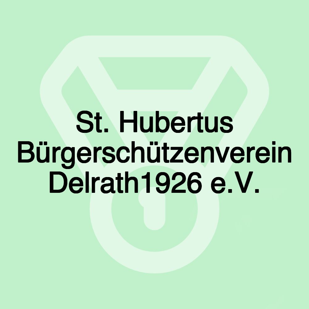 St. Hubertus Bürgerschützenverein Delrath1926 e.V. St. Hubertus Bürgerschützenverein Delrath1926 e.V.
