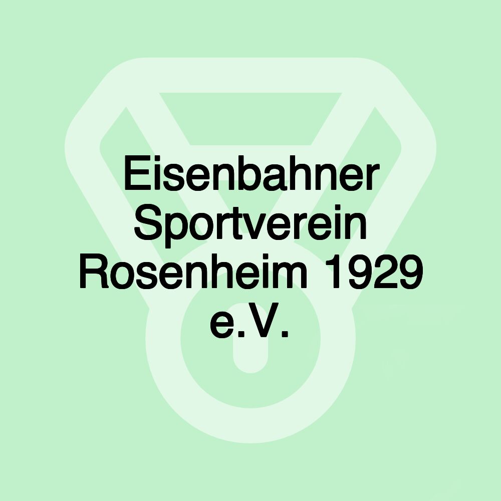Eisenbahner Sportverein Rosenheim 1929 e.V. Eisenbahner Sportverein Rosenheim 1929 e.V.