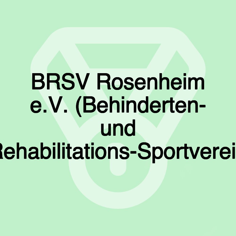 BRSV Rosenheim e.V. (Behinderten- und Rehabilitations-Sportverein