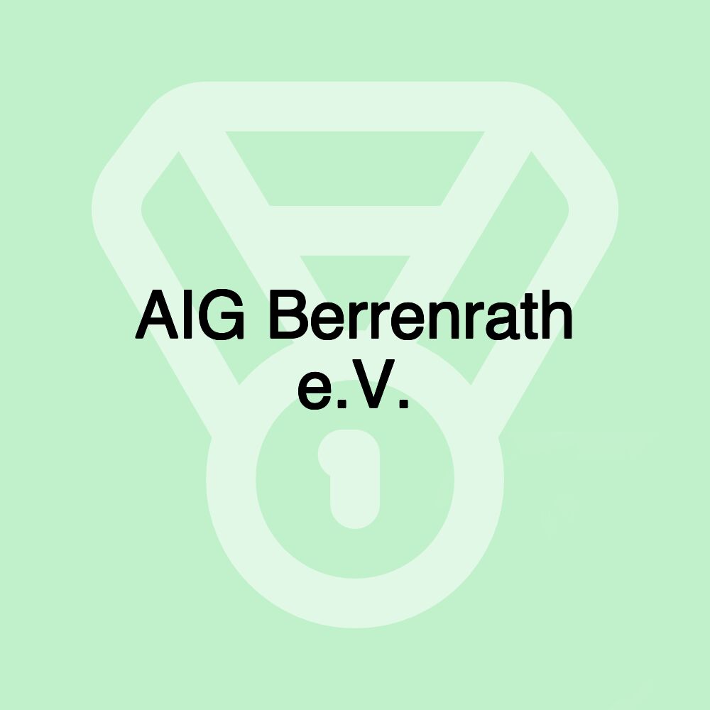 AIG Berrenrath e.V. AIG Berrenrath e.V.