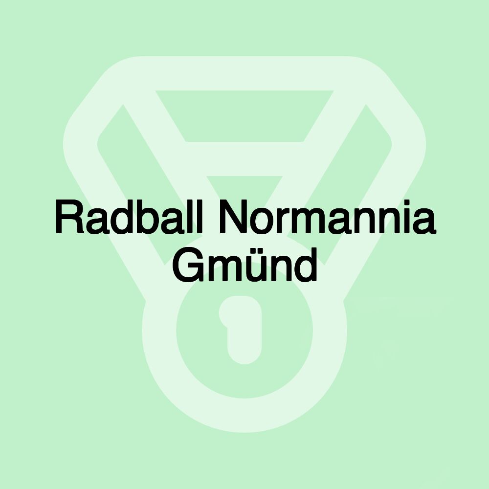 Radball Normannia Gmünd Radball Normannia Gmünd