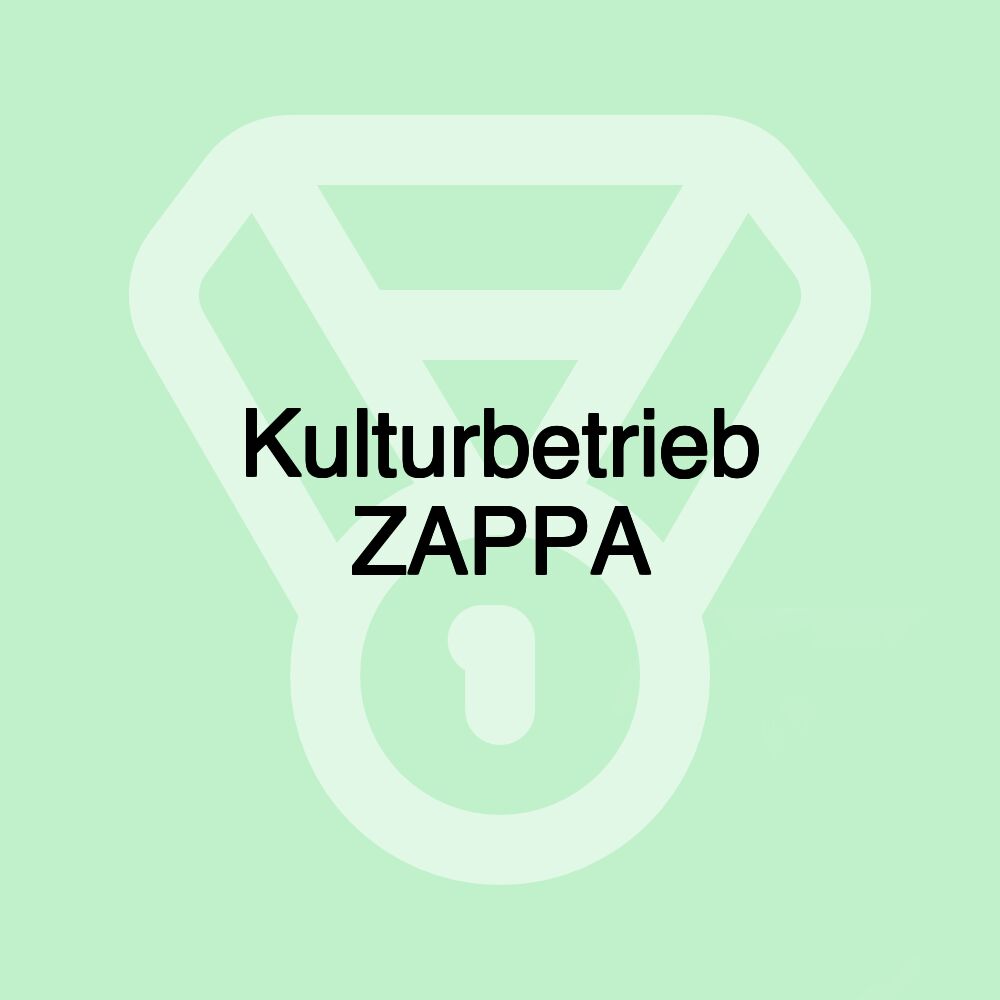 Kulturbetrieb ZAPPA