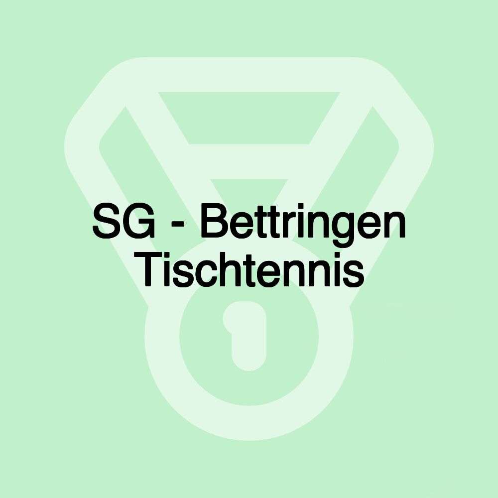 SG - Bettringen Tischtennis SG - Bettringen Tischtennis