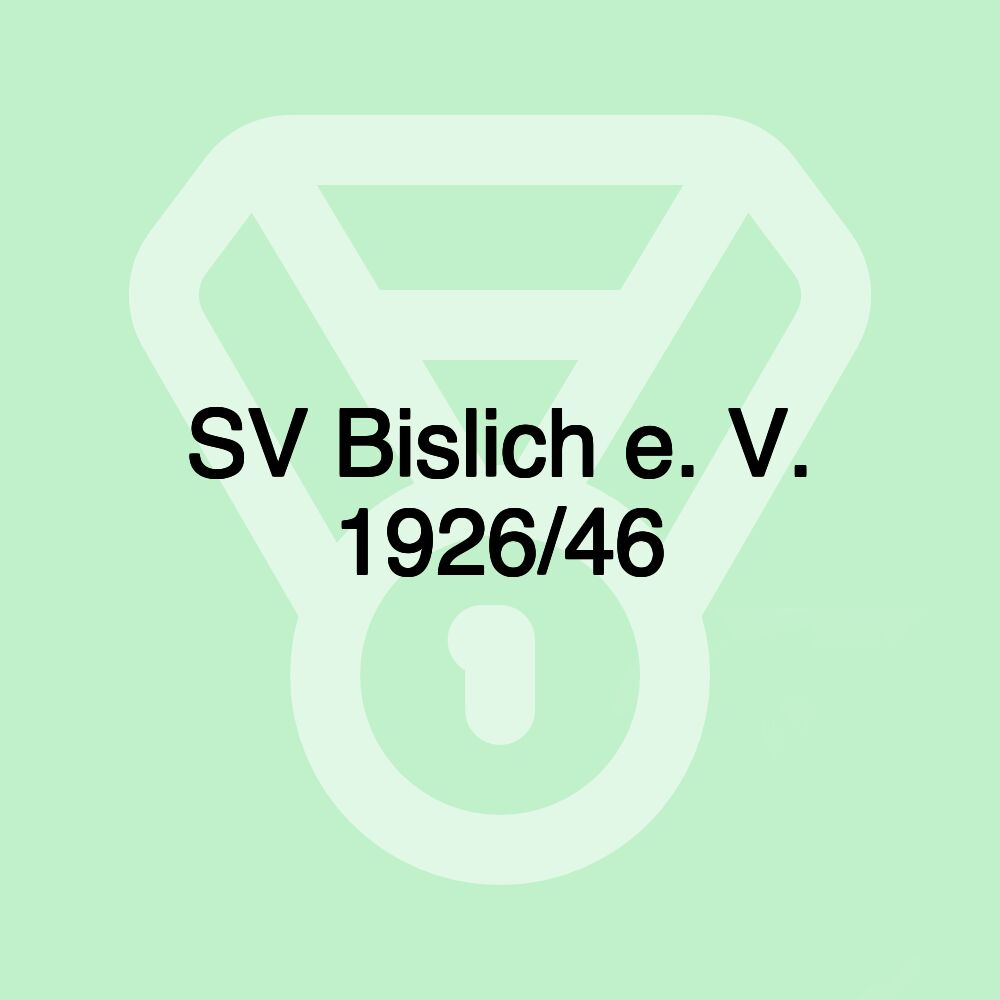 SV Bislich e. V. 1926/46 SV Bislich e. V. 1926/46