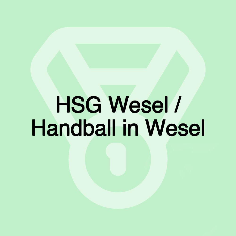 HSG Wesel / Handball in Wesel HSG Wesel / Handball in Wesel