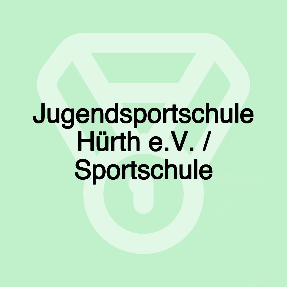 Jugendsportschule Hürth e.V. / Sportschule Jugendsportschule Hürth e.V. / Sportschule