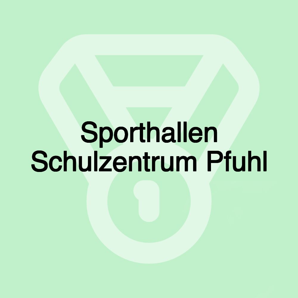 Sporthallen Schulzentrum Pfuhl