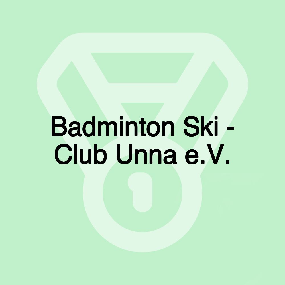Badminton Ski - Club Unna e.V.