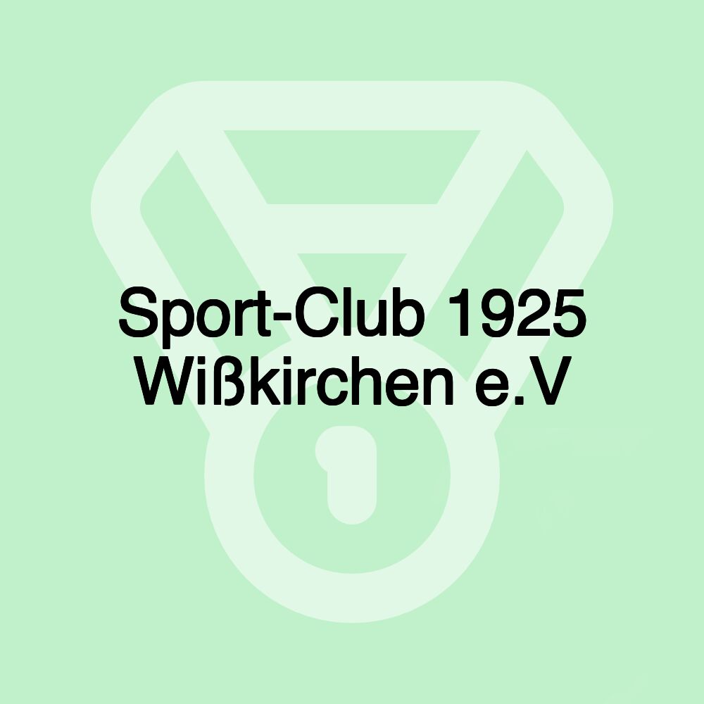 Sport-Club 1925 Wißkirchen e.V Sport-Club 1925 Wißkirchen e.V