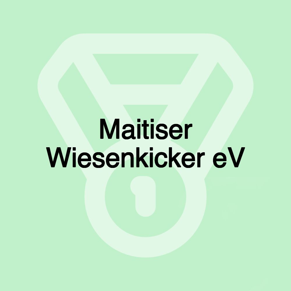 Maitiser Wiesenkicker eV