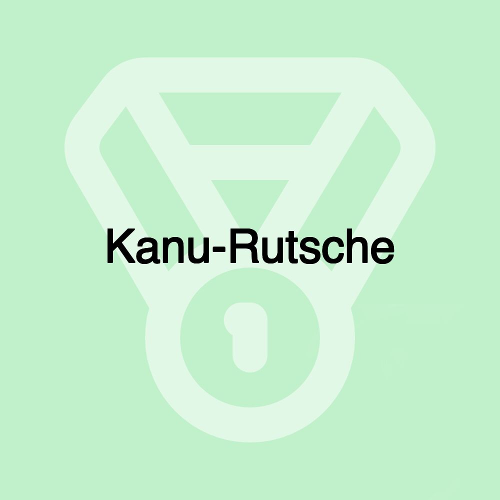 Kanu-Rutsche Kanu-Rutsche