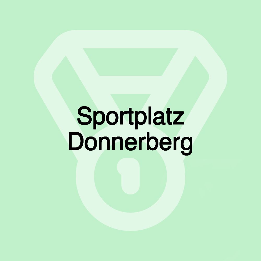 Sportplatz Donnerberg Sportplatz Donnerberg