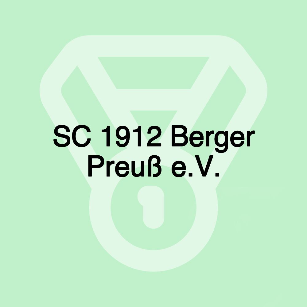 SC 1912 Berger Preuß e.V. SC 1912 Berger Preuß e.V.