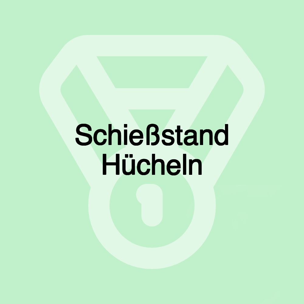 Schießstand Hücheln