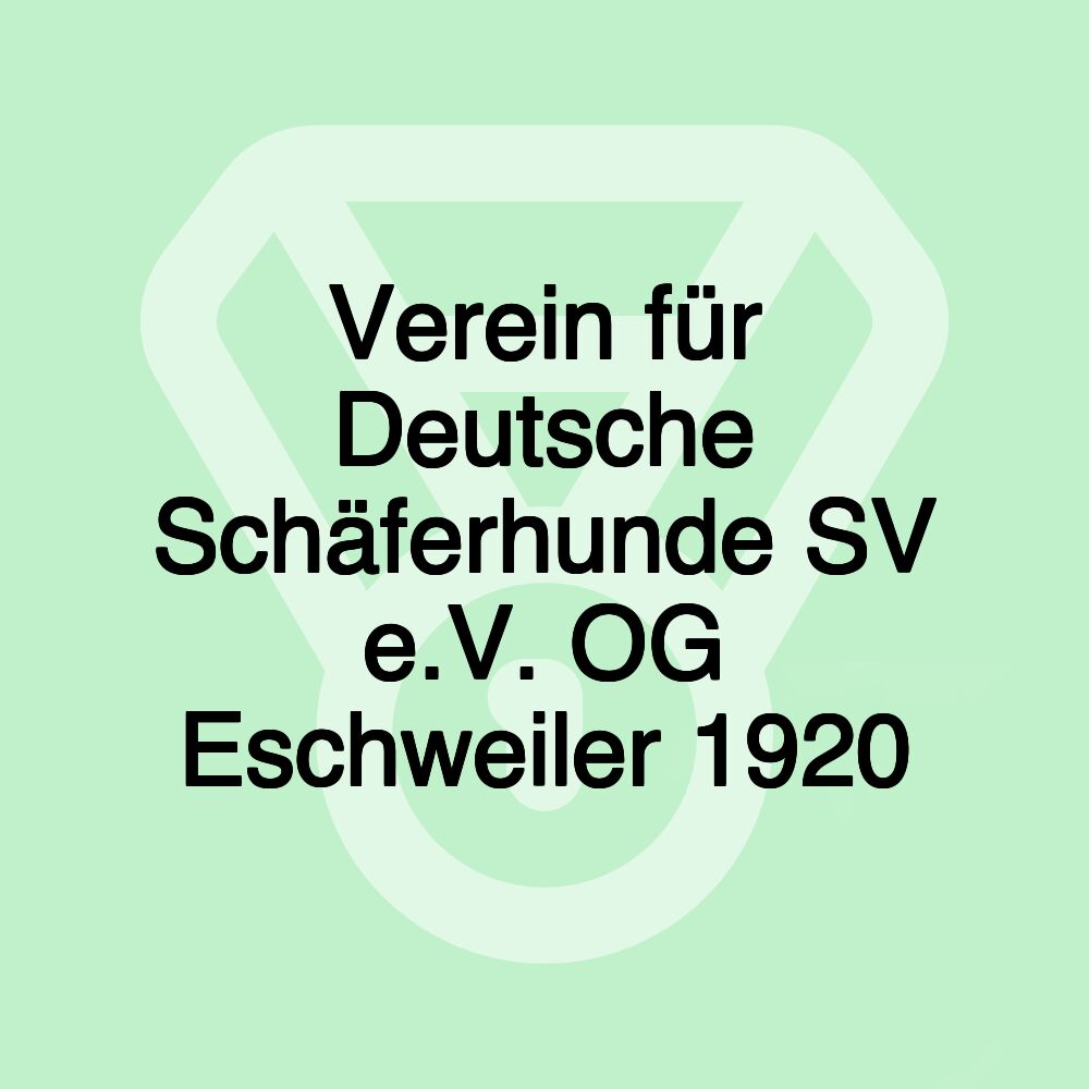 Verein für Deutsche Schäferhunde SV e.V. OG Eschweiler 1920