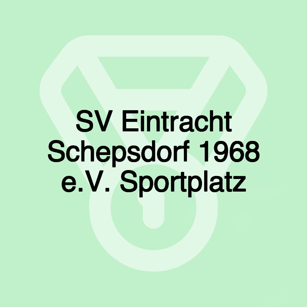 SV Eintracht Schepsdorf 1968 e.V. Sportplatz