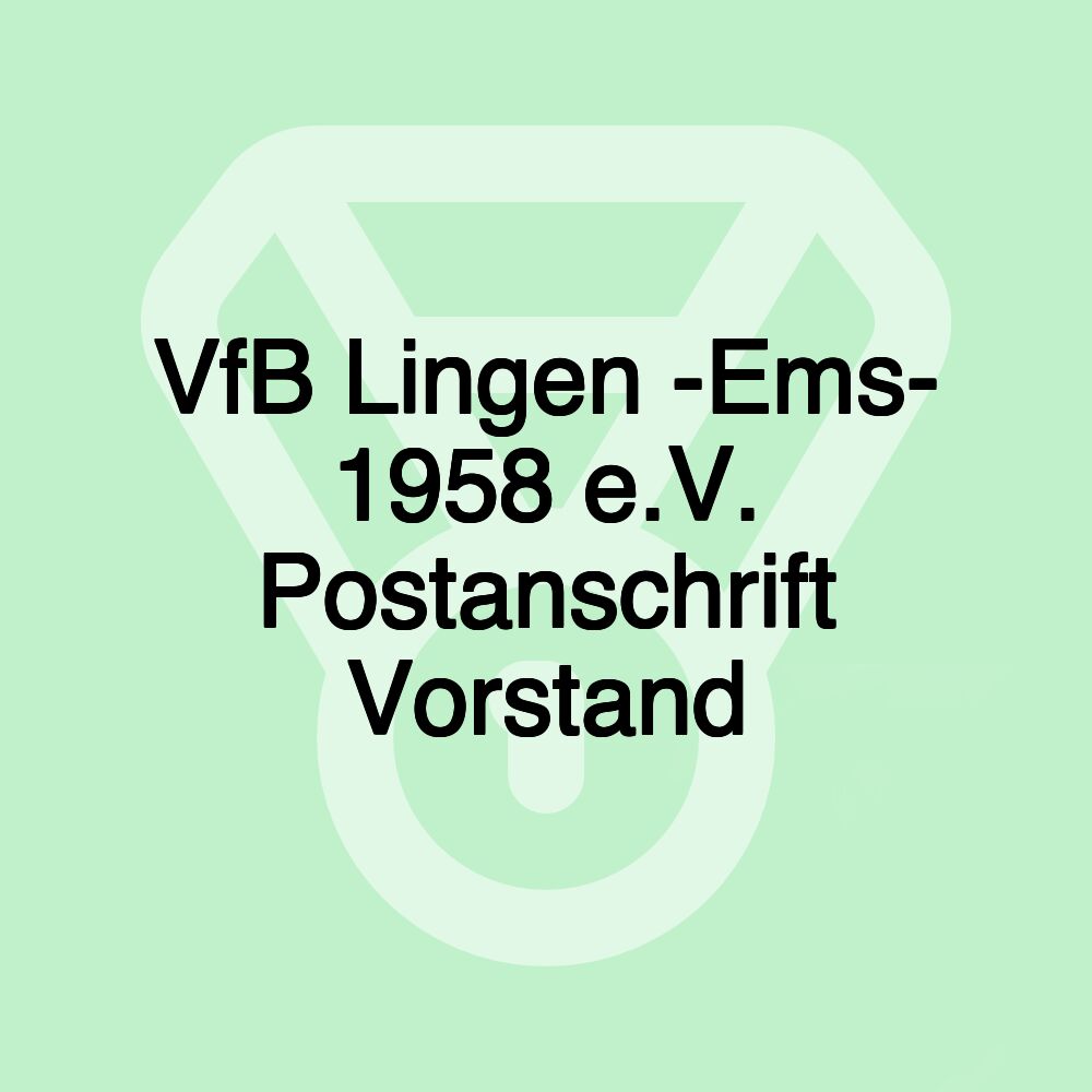 VfB Lingen -Ems- 1958 e.V. Postanschrift Vorstand