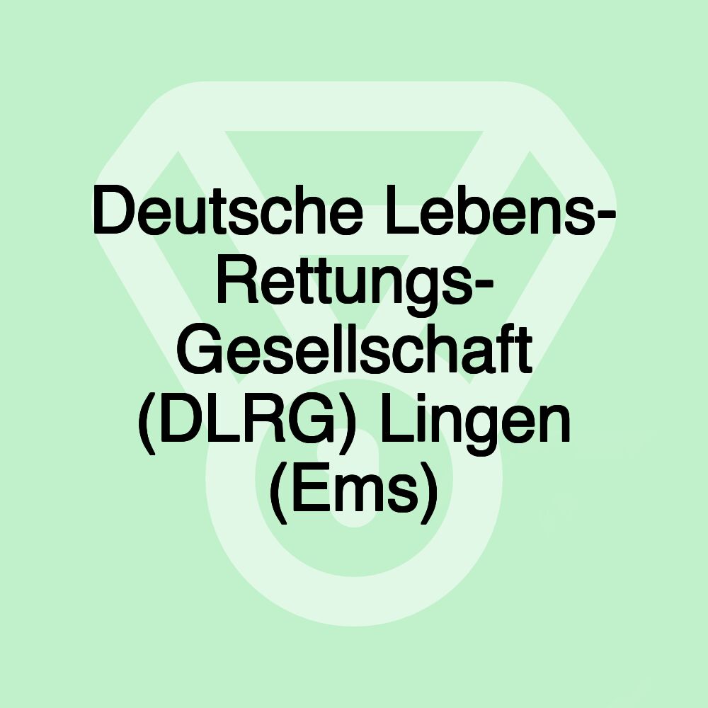 Deutsche Lebens- Rettungs- Gesellschaft (DLRG) Lingen (Ems) Deutsche Lebens- Rettungs- Gesellschaft (DLRG) Lingen (Ems)