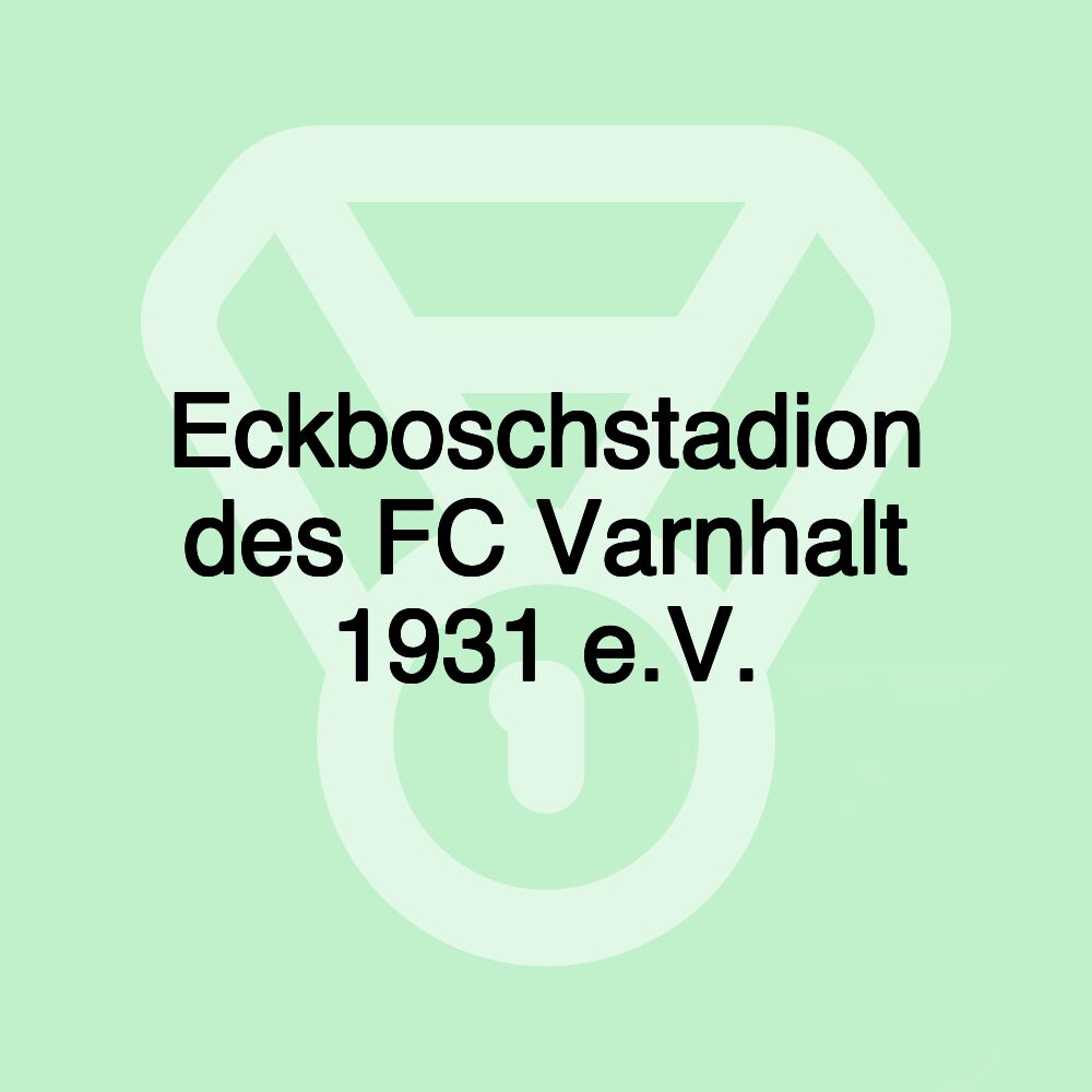 Eckboschstadion des FC Varnhalt 1931 e.V.