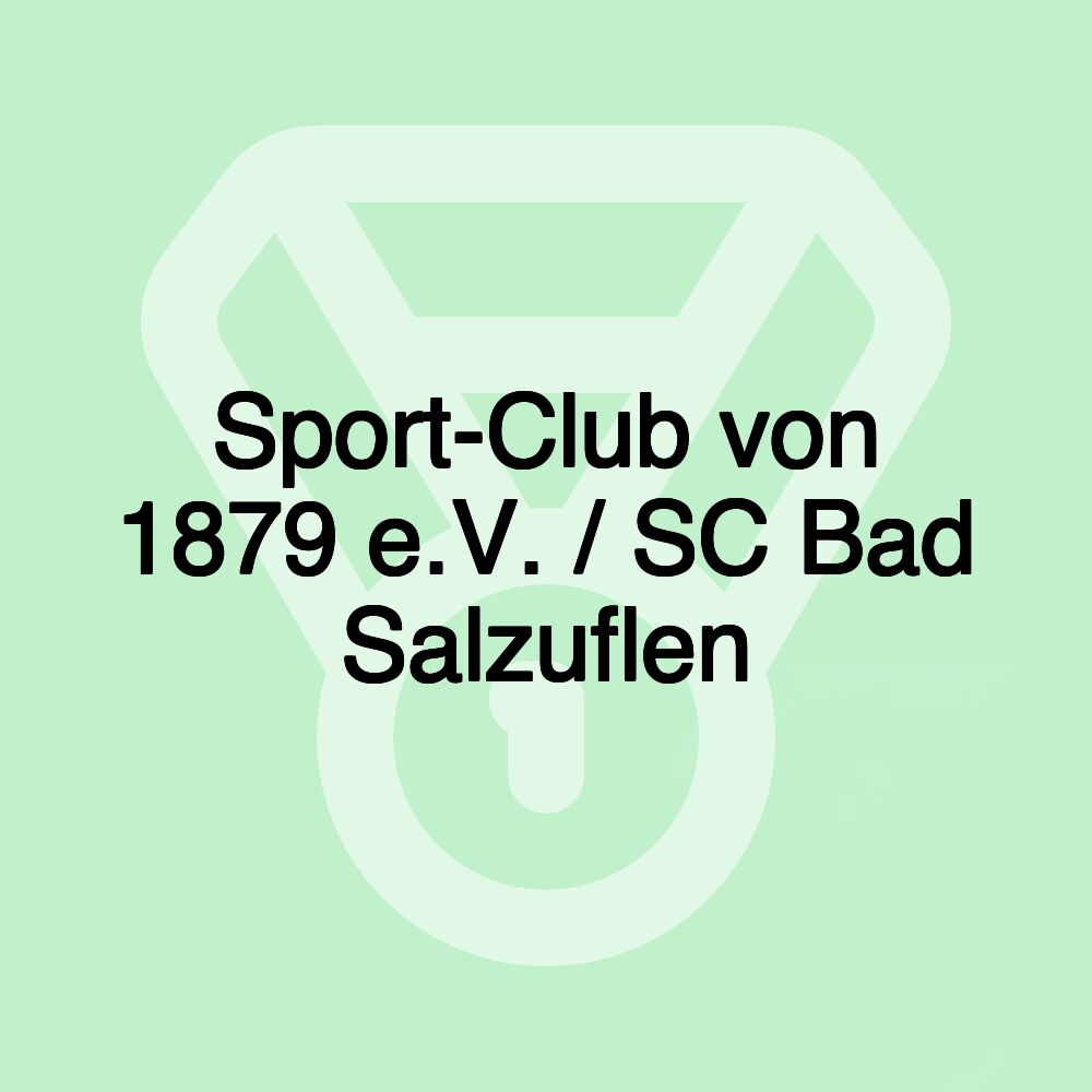 Sport-Club von 1879 e.V. / SC Bad Salzuflen Sport-Club von 1879 e.V. / SC Bad Salzuflen