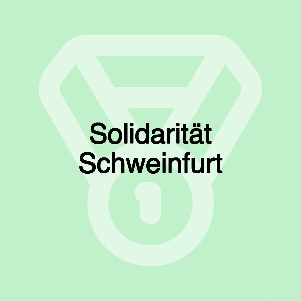 Solidarität Schweinfurt Solidarität Schweinfurt