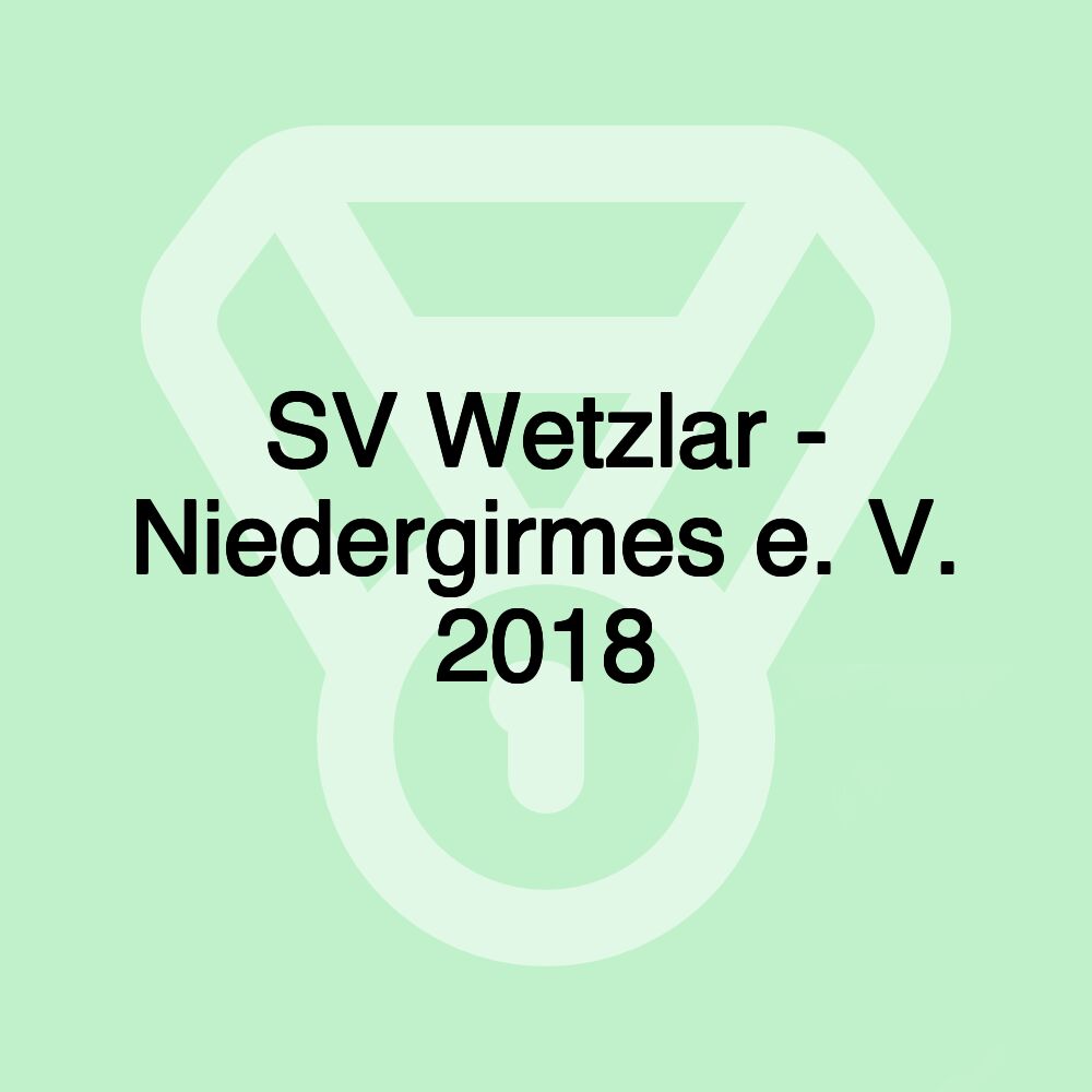 SV Wetzlar - Niedergirmes e. V. 2018