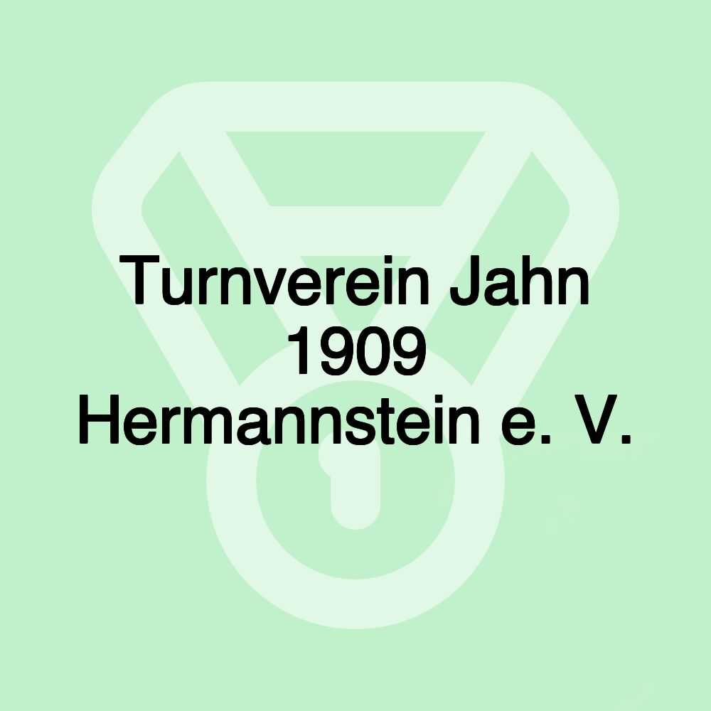 Turnverein Jahn 1909 Hermannstein e. V.