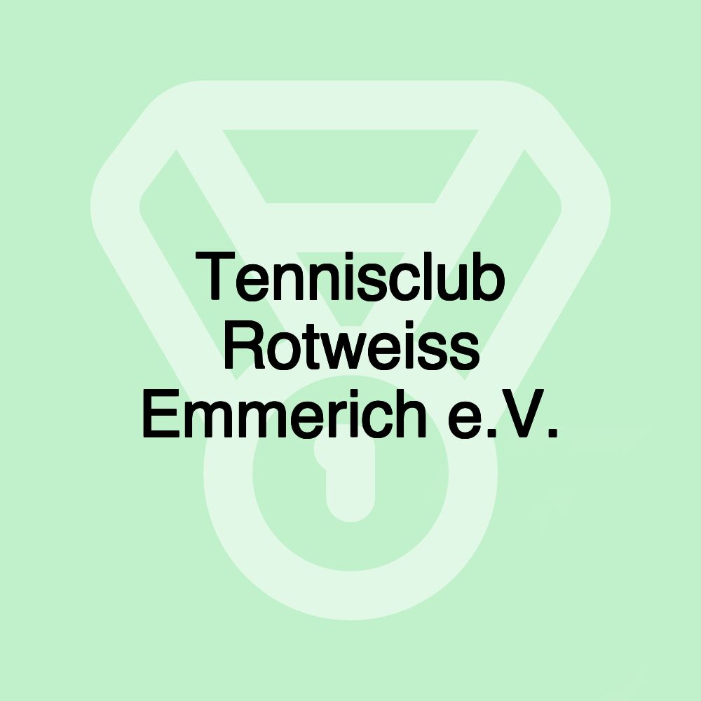 Tennisclub Rotweiss Emmerich e.V. Tennisclub Rotweiss Emmerich e.V.