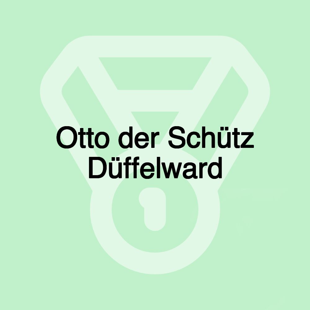 Otto der Schütz Düffelward